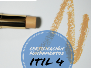 Curso y Certificación Fundamentos ITIL 4