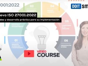 La norma ISO 27001:2022 - desarrollo práctico e implantación